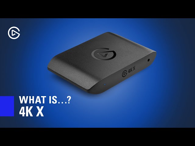 What is Elgato 4K X? Introduction and Overview