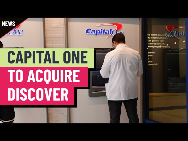 Capital One to buy Discover - What the $35 billion deal means for credit card industry