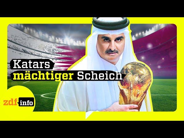 Heimliche Supermacht: Wer ist Katars Herrscher Tamim Al Thani? | ZDFinfo Doku