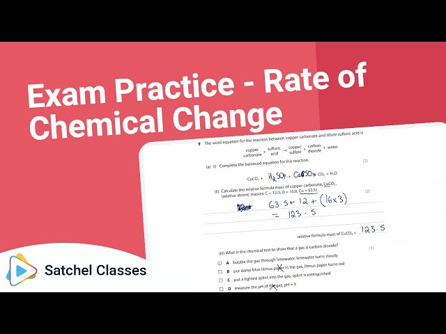 Chemistry  Sample Exam Questions  Rate and Extent of Chemical Change | Chemistry | Satchel Classes