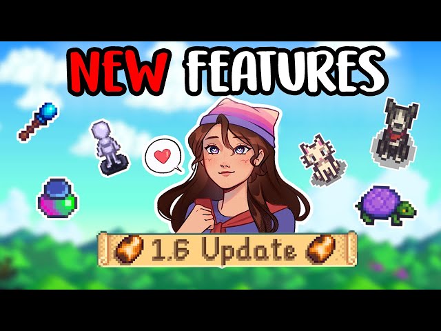 The Most INSANE NEW FEATURES in Stardew Valley 1.6!