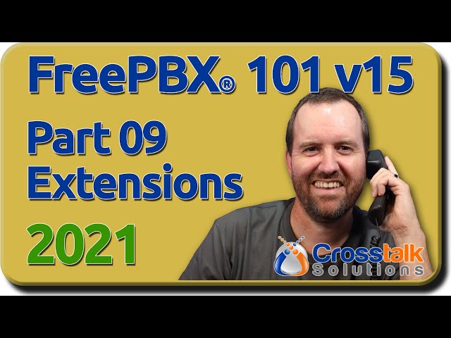 09 Extensions - FreePBX 101 v15
