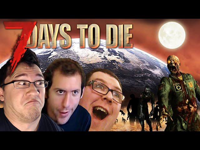 IT'S THE END OF THE WORLD!! | 7 Days to Die #26
