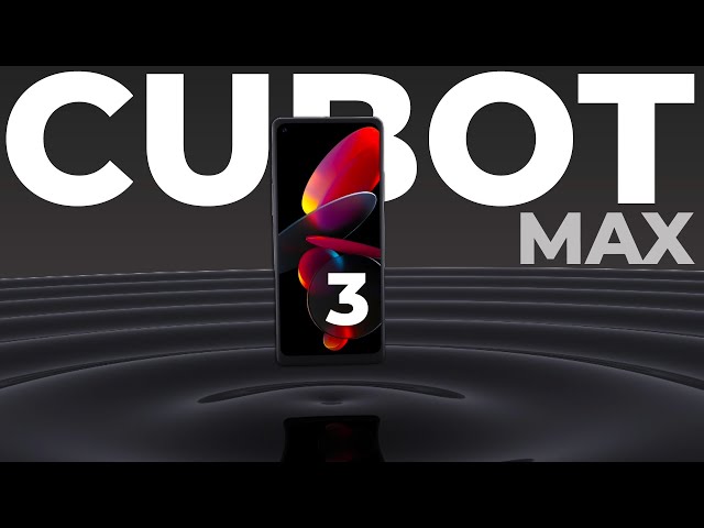 Cubot Max 3 Launch - A Smartphone With A Removable Battery 😲