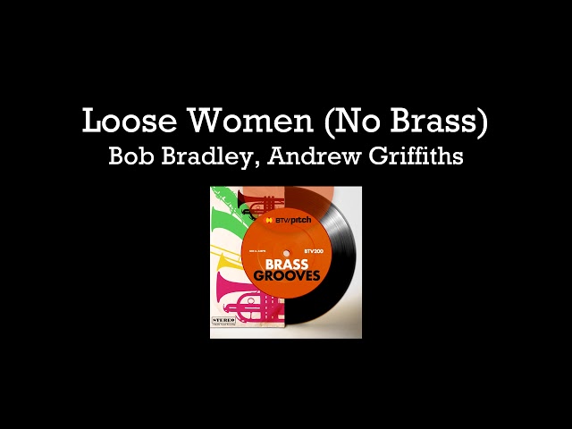 Loose Women (No Brass)