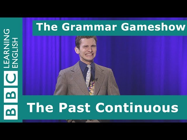The Past Continuous Tense: The Grammar Gameshow Episode 9