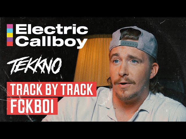 Electric Callboy | TEKKNO | Track By Track | Fckboi