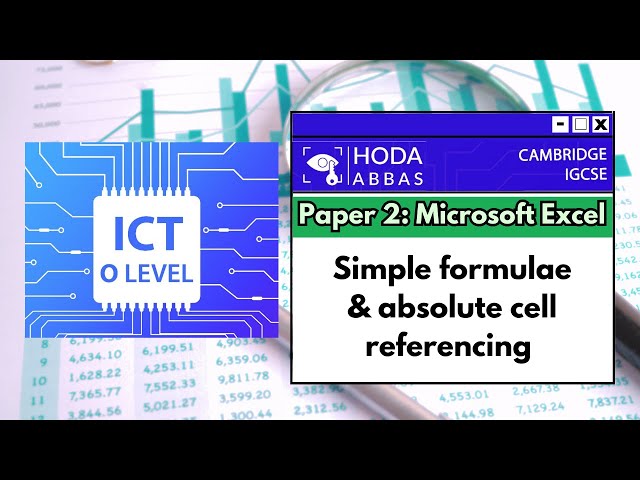 IGCSE ICT - MS Excel: Simple formulae and absolute cell referencing - Cambridge | Edexcel