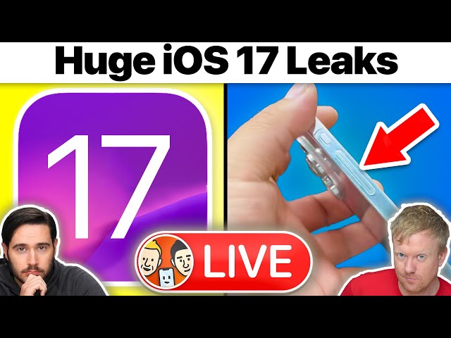 HUGE iOS 17 Leaks & iPhone 15 Production Issues [LIVE]