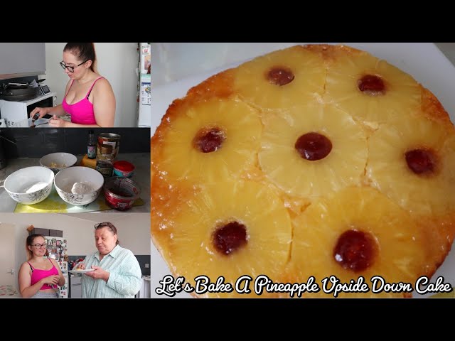 Let's Bake A Pineapple Upside Down Cake
