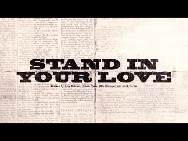 Stand In Your Love (Official Lyric Video) - Bethel Music & Josh Baldwin | VICTORY