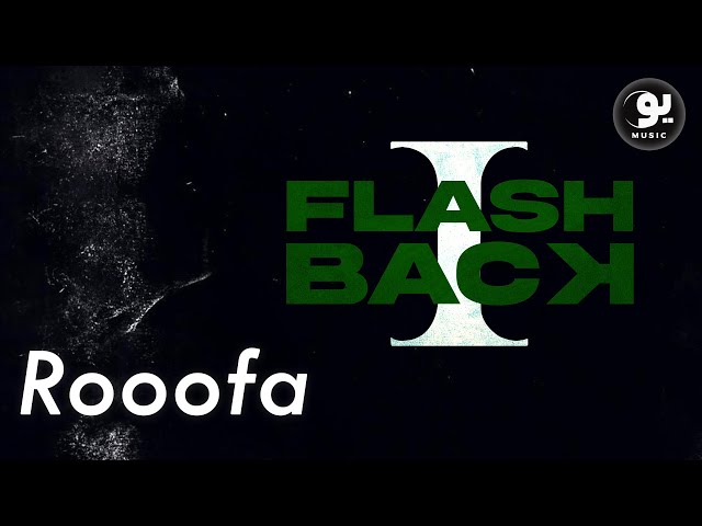 Rooofa - Flashback 1 (Official Lyrics Video)