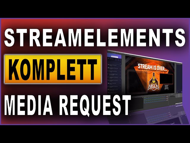 StreamElements Komplettkurs 2021: #11 Media Request
