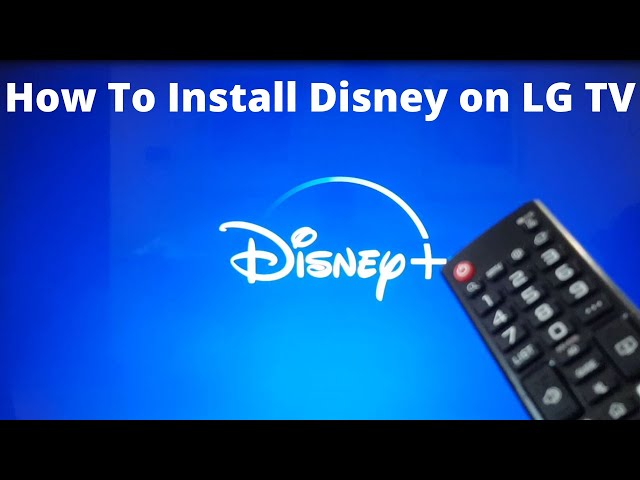 Install Disney App On LG TV