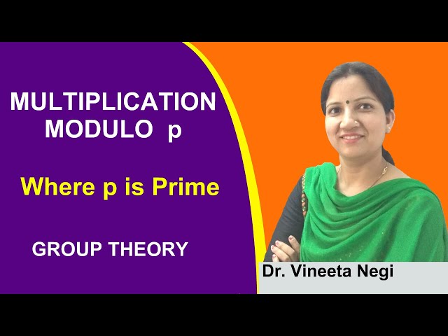 Group Theory - Multiplication modulo p where p is PRIME || Theorem||
