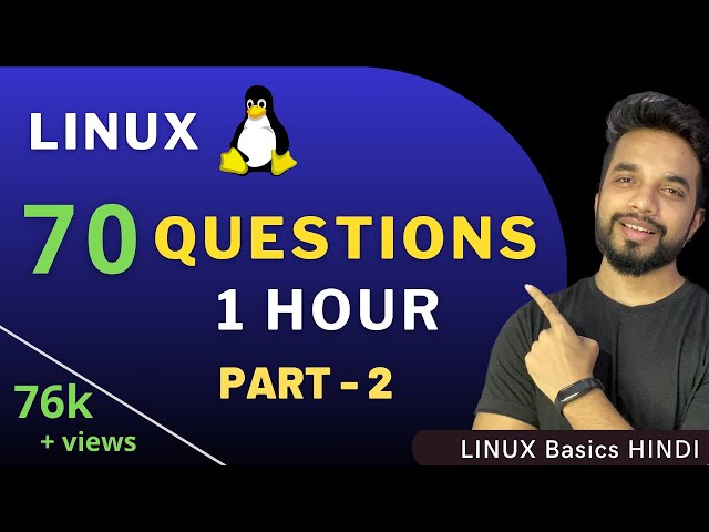 PART 2 | 70 Linux Questions for Job Interview Preparation in Hindi in 60 min with Answer | Linux QnA