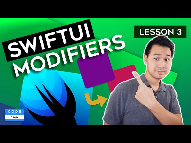SwiftUI Modifiers (Customize Your SwiftUI Elements) - Lesson 3