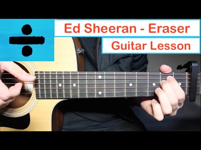 Ed Sheeran - Eraser | Guitar Lesson (Tutorial) How to play Chords