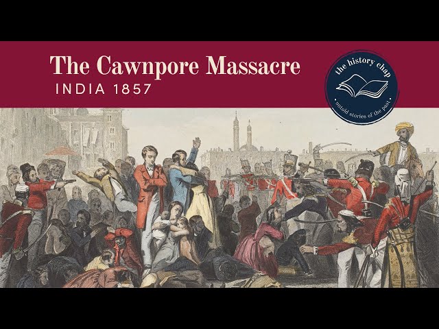 The Cawnpore Massacre, India 1857