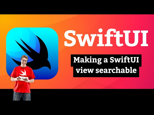 Making a SwiftUI view searchable – SnowSeeker SwiftUI Tutorial 4/12