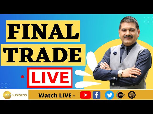 Final Trade | बनाएं आखिरी डेढ़ घंटे में कमाई की स्ट्रैटेजी Anil Singhvi के साथ.. | 16th April 2024
