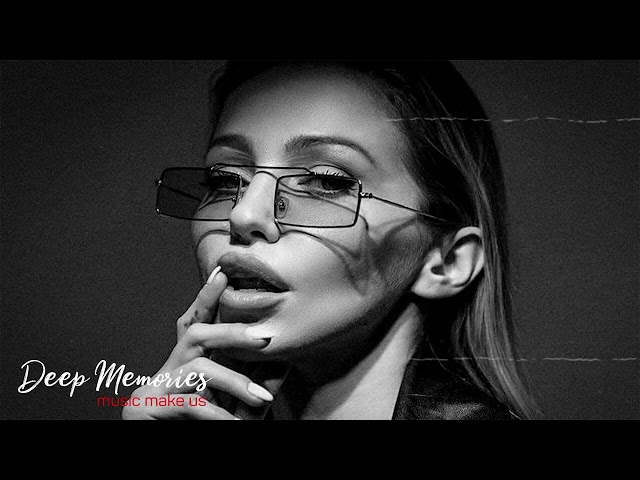 Deep Feelings Mix [2023] - Deep House, Vocal House, Nu Disco, Chillout  Mix by Deep Memories #5