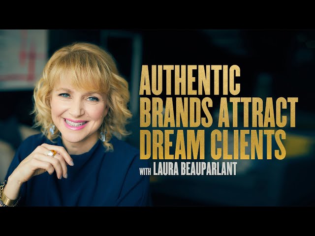 Attract Your Dream Clients By Being Authentic