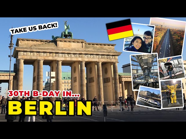 My 30th Birthday in BERLIN, GERMANY!! Missing Pre-Pandemic Travel...