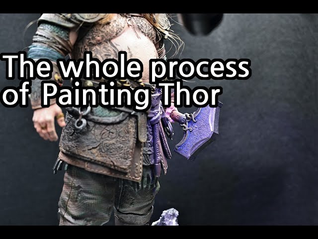 Thor - God of War 3d printing & painting Video.
