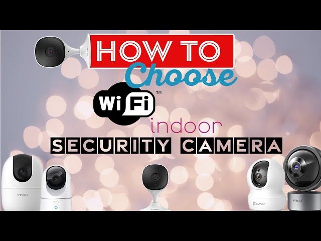 How to Chose Indoor WiFi Security Camera - 1080P vs 2K & Other Features - Simplified
