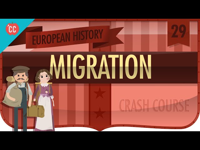 Migration: Crash Course European History #29