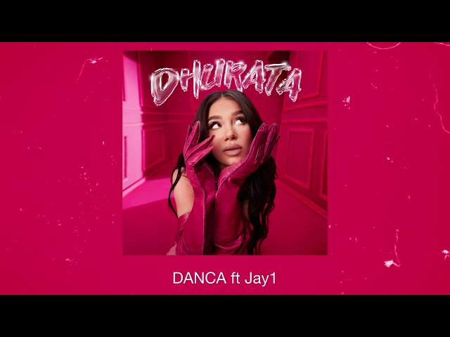 Dhurata Dora feat. JAY1 - Danca (Official Audio)