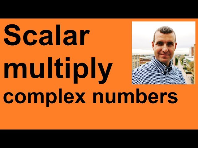 Scalar multiply a complex number