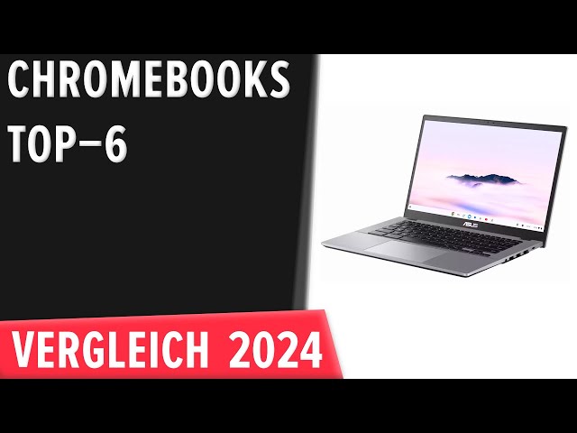 TOP–6. Die besten Chromebooks. Test & Vergleich 2024 | Deutsch