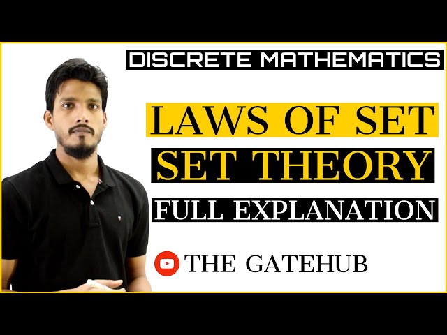 Laws of Sets | Set Theory | Discrete Mathematics