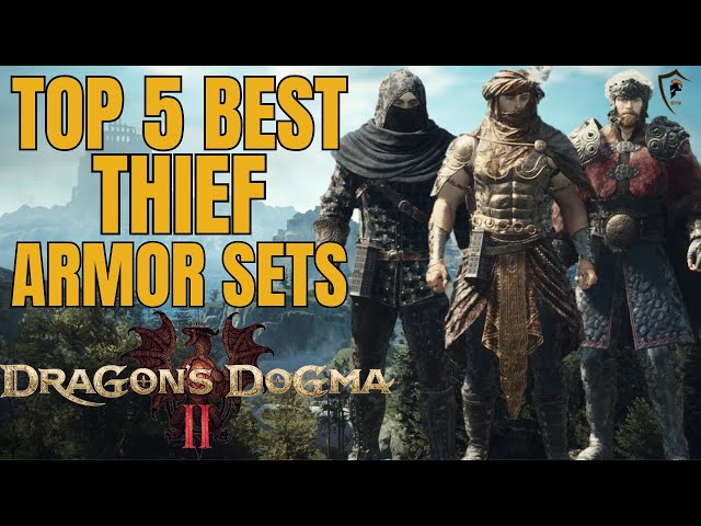 Dragon's Dogma 2: Top 5 Thief Armor Sets Ranked!