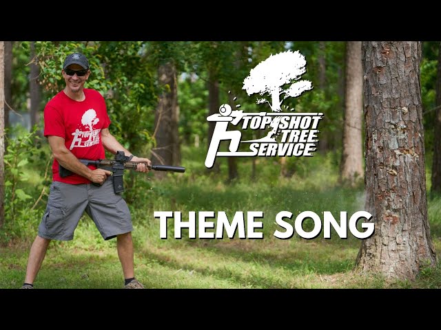 Top Shot Tree Service Theme Song