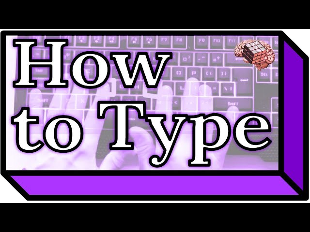 How to Type (touch-typing tutorial) with Tips, History, Learning, Resources