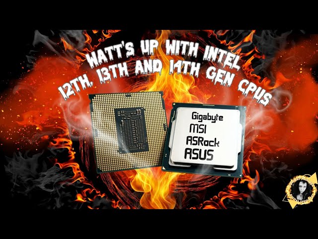 LIVE FIX: Watt's up with Intel 12, 13 and 14 gen CPUs crashing games, getting hot and failing early?