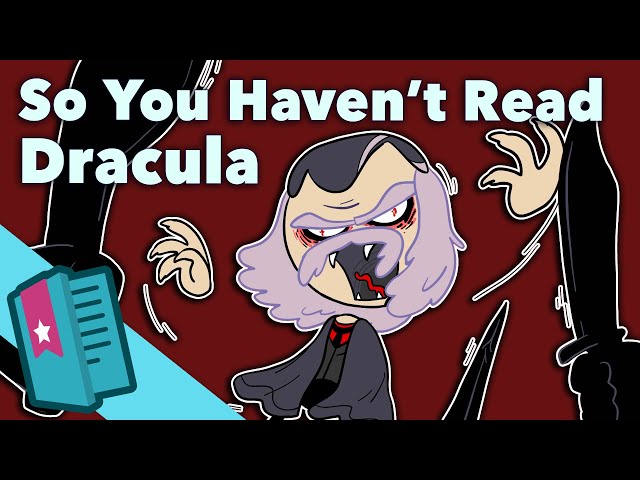 Dracula - Bram Stoker - So You Haven't Read