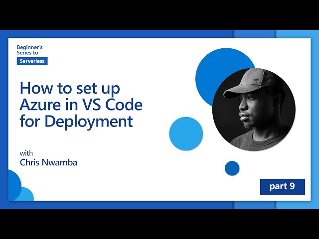 How to set up Azure in VS Code for Deployment [9 of 16] | Beginner's Series to: Serverless