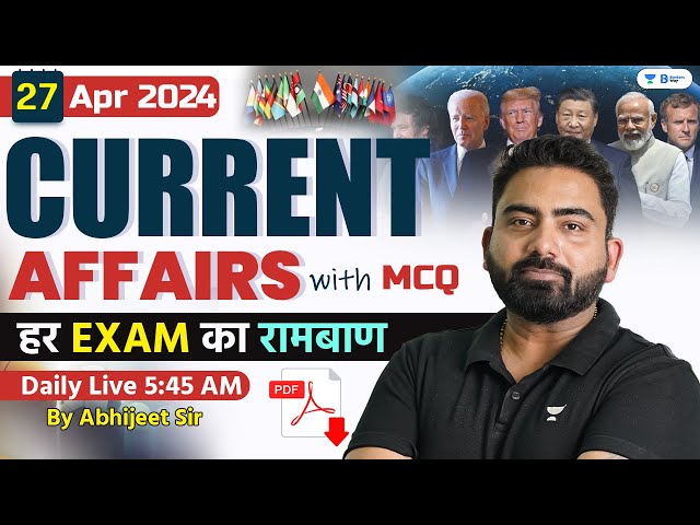 27 April Current Affairs 2024 | Current Affairs Today | Current Affairs by Abhijeet Sir