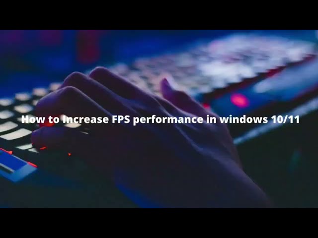 How to Increase FPS performance in windows 10/11🔥