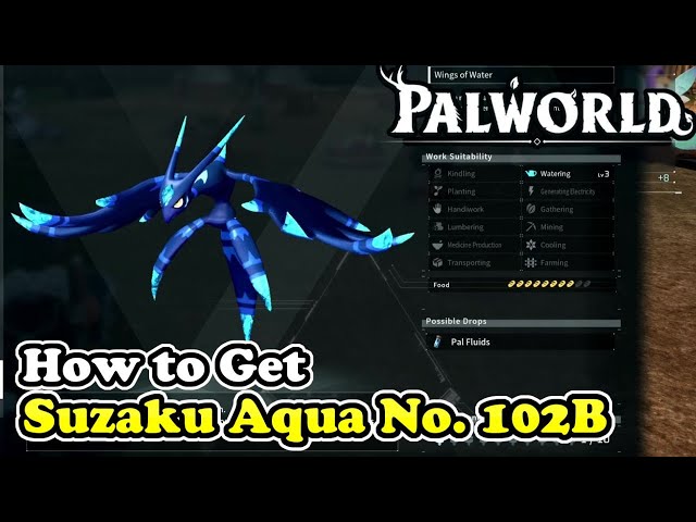 Palworld How to Get Suzaku Aqua (Palworld No. 102B)