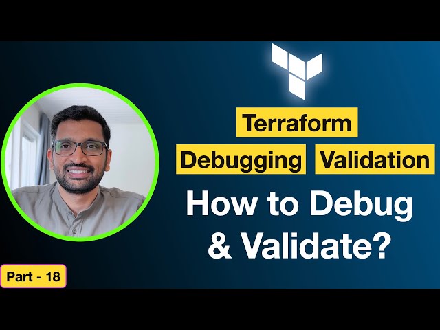 Terraform debugging and Validation