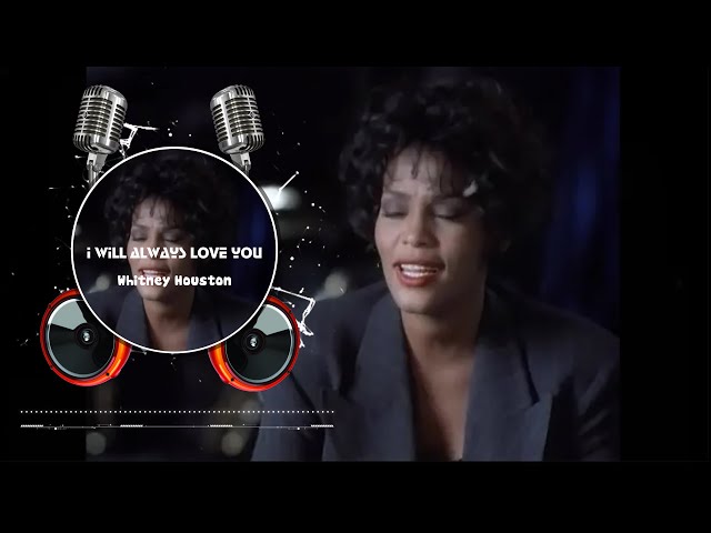 Whitney Houston - I Will Always Love You (Lyrics)