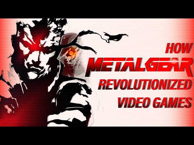 How Metal Gear Revolutionized Video Games