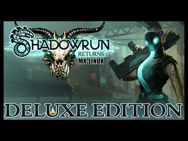 Shadowrun Returns 100% Tested on MX-Linux 2024