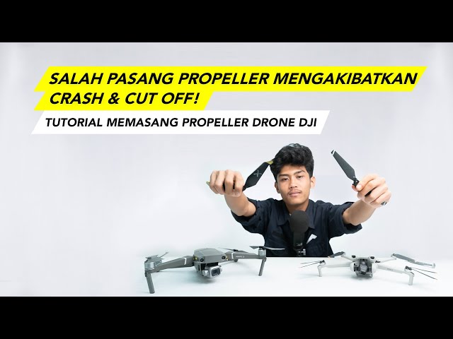 Jangan Sampai Salah! | Tutorial Memasang Propeller Drone DJI yang Benar