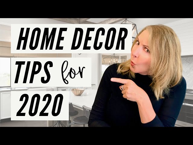 Home Decor Tips for 2020! | Interior Designer Lisa Holt